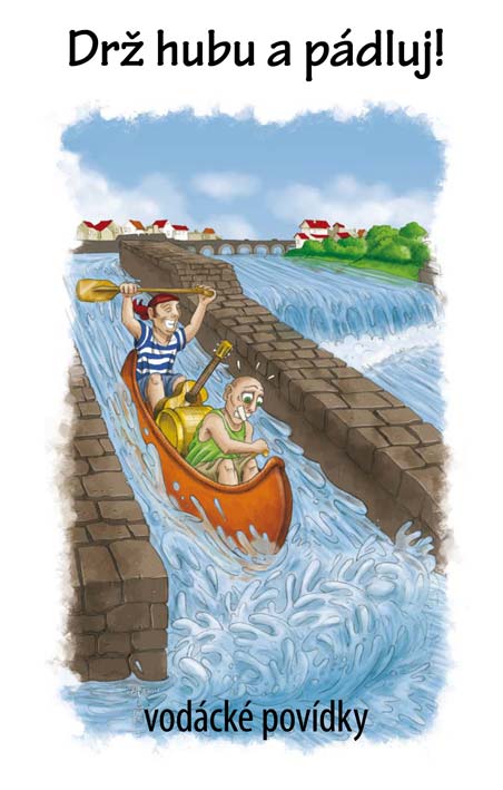 Kniha Drž hubu a pádluj Drž hubu a pádluj